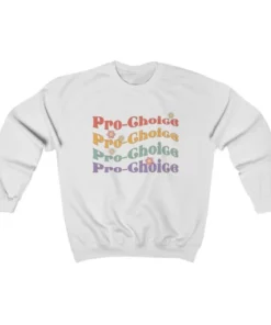 Pro Choice Sweatshirt 2