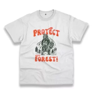 Protect Our Forest Casual Earth Day T Shirt 4