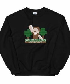 Punching Trees Gives Me Wood Unisex Sweatshirt 2