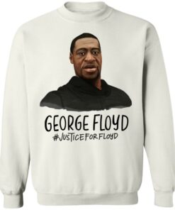 RIP George Floyd Sweatshirt 2