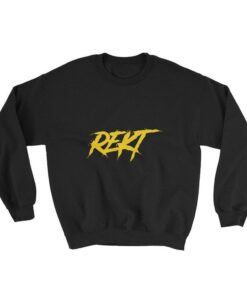 Rekt Sweatshirt 1