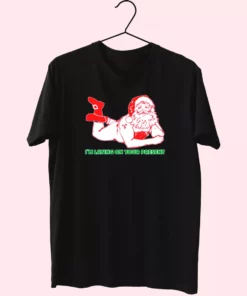 Santa Said IM Laying On Your Present T Shirt Xmas Design 1