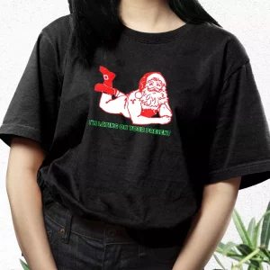 Santa Said IM Laying On Your Present T Shirt Xmas Design 3