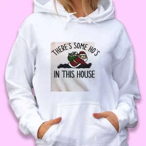 Santa There Is Some Ho’s In This House Ugly Christmas Hoodie