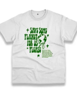 Save Some Planet For Us Please Casual Earth Day T Shirt 3 Save Some Planet For Us Please Casual Earth Day T Shirt 4