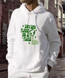 Save Some Planet For Us Please Day Earth Day Hoodie 3