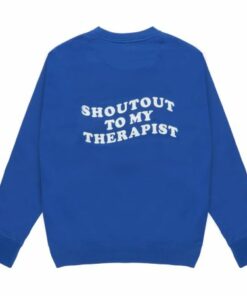 Shout Out to My Therapist Sweatshirt Back 2