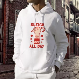 Sleigh All Day Ugly Christmas Hoodie 3