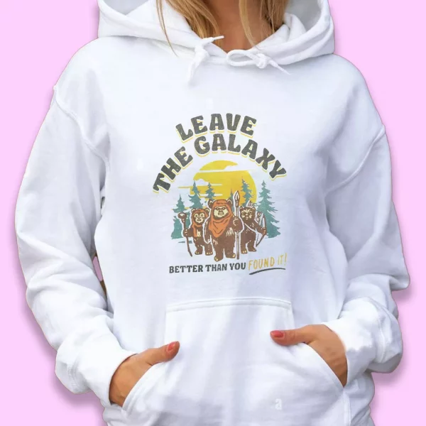 Star Wars Ewok Leave The Galaxy Better Than You Found It Thanksgiving Hoodie