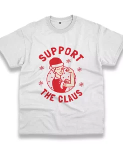 Support The Claus Funny Christmas T Shirt 1