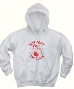 Support The Claus Ugly Christmas Hoodie 1