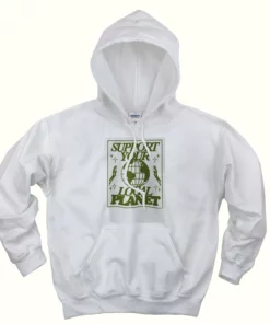 Support Your Local Planet Day Earth Day Hoodie 1