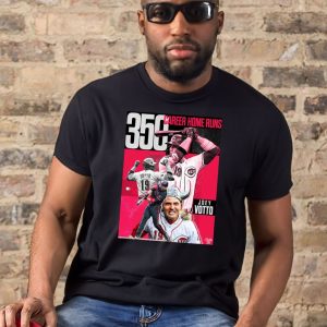 The GOAT Joey Votto Still Bangs 350 Career Home Runs Tee Shirt