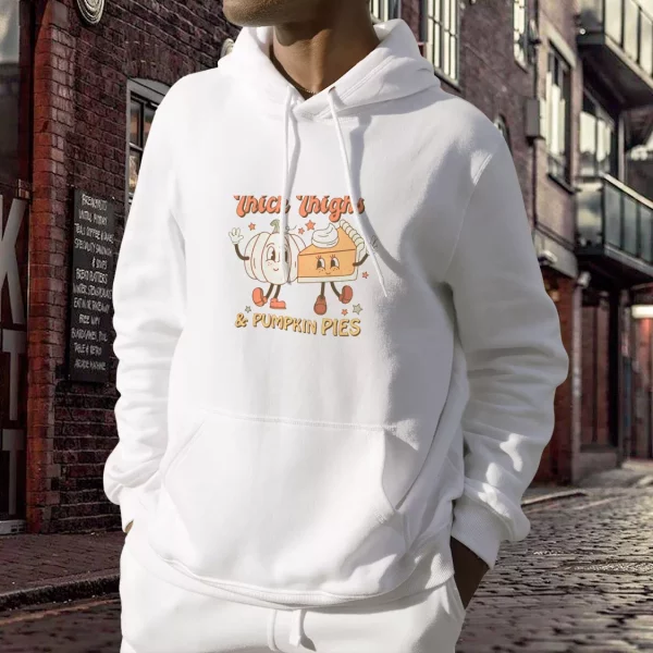 Thick thighs and pumpkin pies Thanksgiving Hoodie