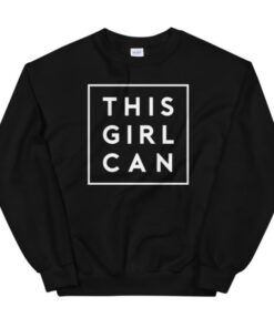 This Girl Can Sweatshirt 2