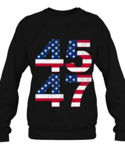 Trump 45 47 2024 President Sweatshirt 1