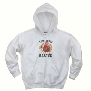 Turkey Time To Get Basted Thanksgiving Hoodie 4