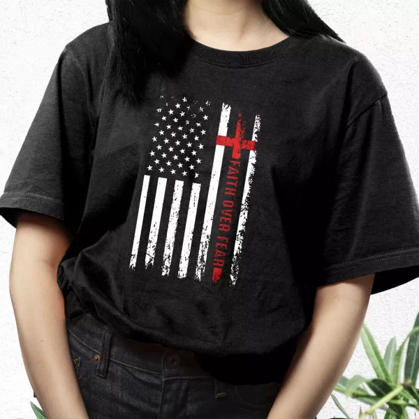 Usa Patriotic Faith Over Fear Vetrerans Day T Shirt