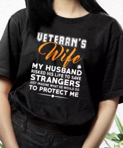 VeteranS Wife My Husband Vetrerans Day T Shirt 3