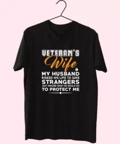 VeteranS Wife My Husband Vetrerans Day T Shirt 4