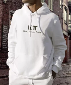 WTF Thanksgiving Wine Turkey Family Thanksgiving Hoodie 2 WTF Thanksgiving Wine Turkey Family Thanksgiving Hoodie 3