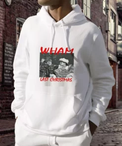 Wham Last Christmas Ugly Christmas Hoodie 3