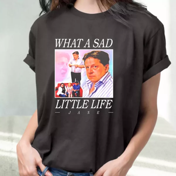 What A Sad Little Life Jane T Shirt Xmas Design