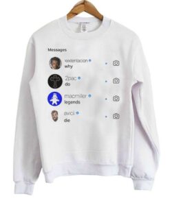 Why do legends die Sweatshirt 1