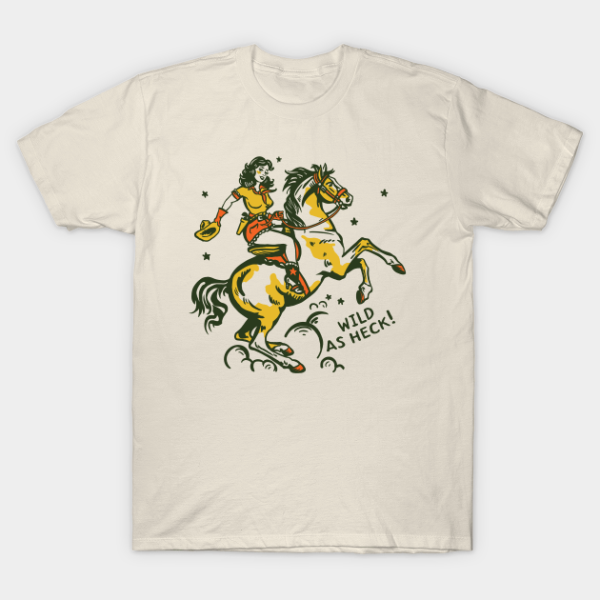 Wild As Heck Cute Retro Cowgirl Art T-Shirt Unisex