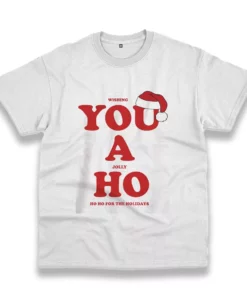 Wishing You A Jolly Ho Funny Christmas T Shirt 1