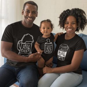 Family T-shirts with body Need More