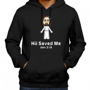 Hii Saved Me John 3-16 Christian Hoodie