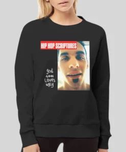 Hip Hop God Loves Ugly Hoodie 3 Hip Hop God Loves Ugly Hoodie 4