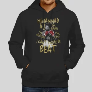 I Cant Possibly Be Beat Boxing Muhammad Ali Hoodie