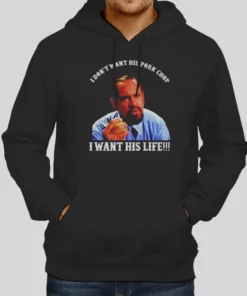 I Don T Want His Porkchop I Want His Life Hoodie 1