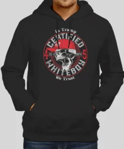 In Trump We Trust Certified Skull Whiteboy Hoodie 1