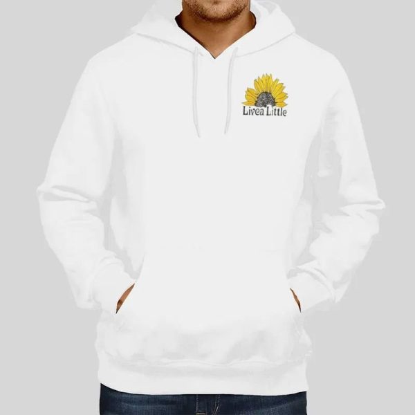 Inspired Live A Little Sunflower Hoodie