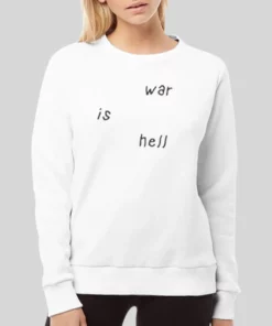 Inspired White War Is Hell Hoodie 3