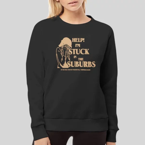 San Juan Help I_m Stuck in the Suburbs Hoodie