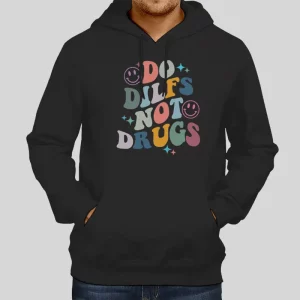 Smiley Do Dilfs Not Drugs Hoodie 1