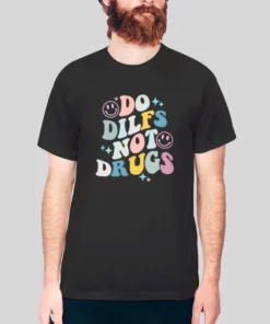 Smiley Do Dilfs Not Drugs Hoodie 2
