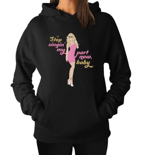 Stop Singing My Part Now Baby Mariah Carey Hoodie