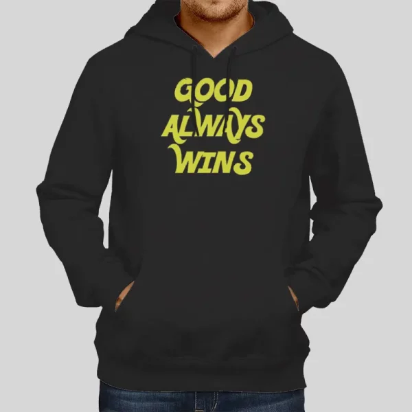 The Grateful Good Always Wins Hoodie