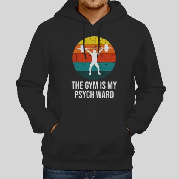 The Gym Is My Psych Ward Gymnastics Hoodie