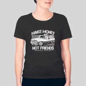 Truckin Around Make Money Not Friends Hoodie 3