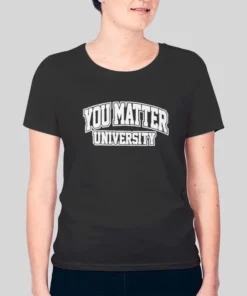 University of You Matter Hoodie 2 University of You Matter Hoodie 3