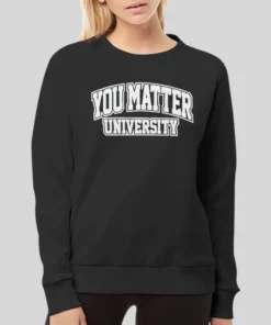 University of You Matter Hoodie 3 University of You Matter Hoodie 4