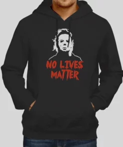 Vintage Halloween No Lives Matter Michael Myers Hoodie 1