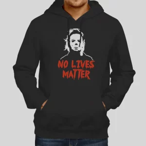 Vintage Halloween No Lives Matter Michael Myers Hoodie