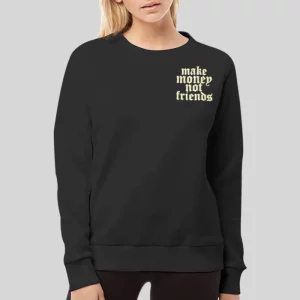 Vintage Make Money Not Friends Hoodie 4